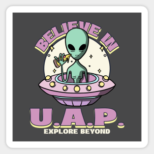 Believe In UAP / UFO Aliens Sticker